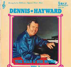 Dennis Hayward - The Man And His Music Vol 2