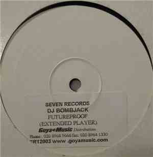 DJ Bombjack - Futureproof EP