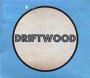 Driftwood  - Driftwood