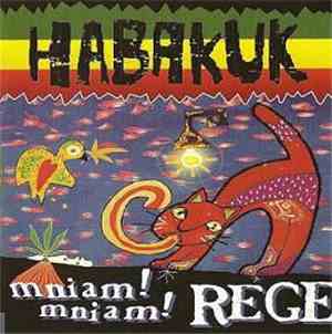 Habakuk - Mniam! Mniam! Rege