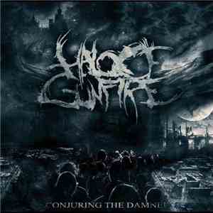 Halo Of Gunfire - Conjuring The Damned