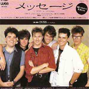 INXS = イン・エクセス - メッセージ = I Send A Message