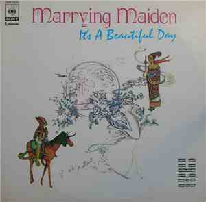 It's A Beautiful Day - Marrying Maiden