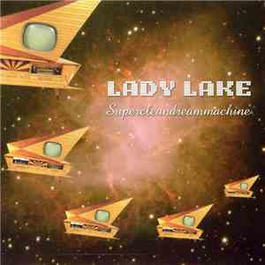 Lady Lake - Supercleandreammachine