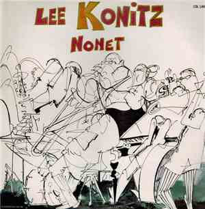 Lee Konitz Nonet - Lee Konitz Nonet