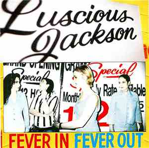 Luscious Jackson - Fever In Fever Out