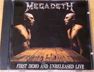 Megadeth - First Demo And Unreleased Live