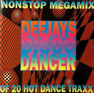 Mixmaster Ulli Wallasch, Volker Lindner - Deejays Disco Dancer Nonstop Mega ...