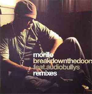 Morillo feat. Audio Bullys - Break Down The Doors