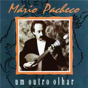 Mário Pacheco - Um Outro Olhar