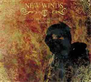 New Winds  - This Fire. These Words 1996-2006