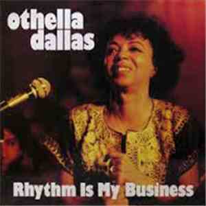 Othella Dallas - Rhythm Is My Business