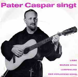 Pater Caspar - Pater Caspar Singt