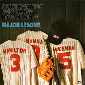 Scott Hamilton / Jake Hanna / Dave McKenna - Major League