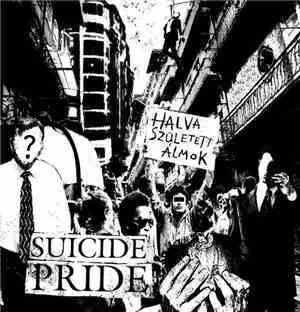Suicide Pride - Halva Született Álmok