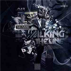 Tha Playah - Walking The Line