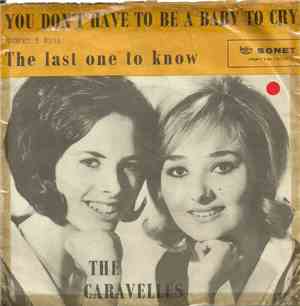 The Caravelles - You Don't Have To Be A Baby To Cry