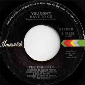 The Chi-Lites - You Don't Have To Go