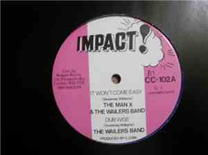 The Man X & The Wailers Band / Randy's All Stars - It Won't Come Easy / Bat ...