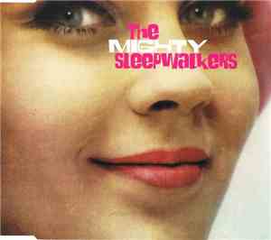 The Mighty Sleepwalkers - : Smile :