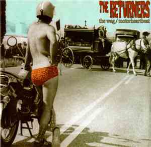 The Returners - The Wag / Motorheartbeat
