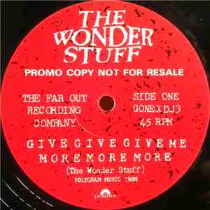 The Wonder Stuff - Give, Give, Give Me More, More, More
