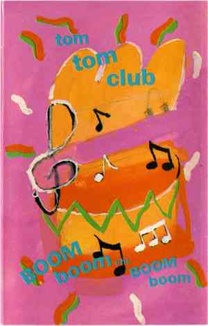 Tom Tom Club - Boom Boom Chi Boom Boom