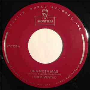 Trio Juventud - Una Nota Mas / Sere Tu Sombra