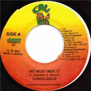 Turbulance / Chucky Star - We Must Mek It / Love People Need To Day