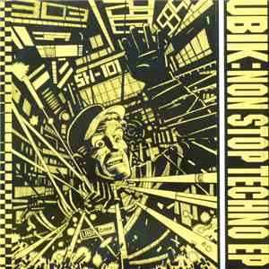 Ubik - Non Stop Techno E.P.