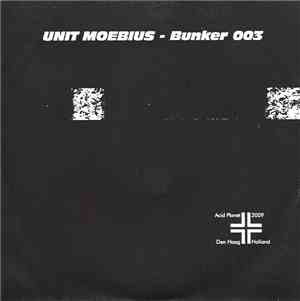 Unit Moebius - Bunker 003