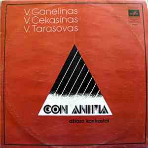 V. Ganelinas, V. Tarasovas, V. Čekasinas - Con Anima