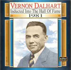 Vernon Dalhart - Inducted Into The Hall Of Fame 1981