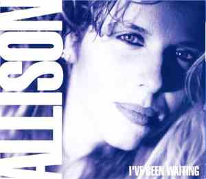 Allison  - I've Been Waiting