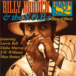 Billy Branch & The S.O.B.s - Live '82