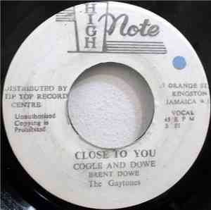 Brent Dowe / The Gaytones - Close To You