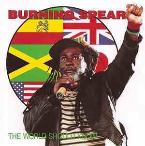Burning Spear - The World Should Know