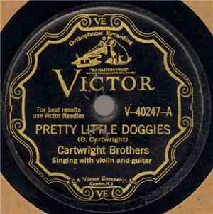 Cartwright Brothers - Pretty Little Doggies / The Wandering Cowboy