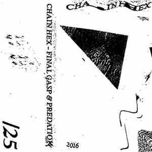 Chain Hex - Final Gasp / Predation