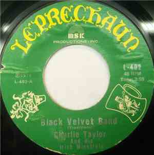 Charlie Taylor And His Irish Minstrels - Black Velvet Band / Orange And Gre ...