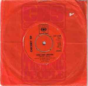 Chicory Tip - Good Grief Christina / Move On