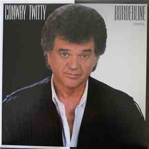 Conway Twitty - Borderline