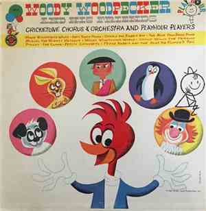 Cricketone Chorus & Orchestra And Playhour Players - Woody Woodpecker And H ...