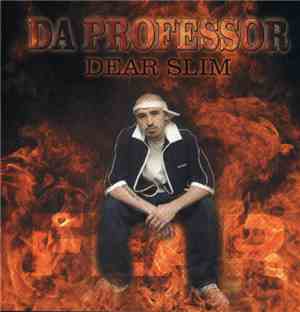 Da Professor  - Dear Slim