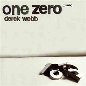 Derek Webb - One Zero [Remix]