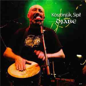 Djabe - Köszönjük, Sipi!