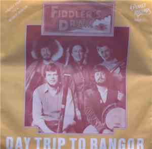 Fiddler's Dram - Daytrip To Bangor (Didn't We Have A Lovely Time)