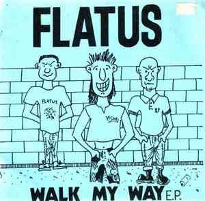 Flatus - Walk My Way E.P.
