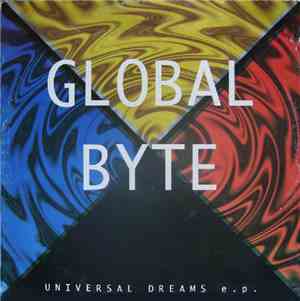 Global Byte - Universal Dreams E.P.
