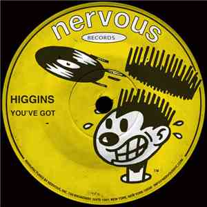 Higgins  - You've Got